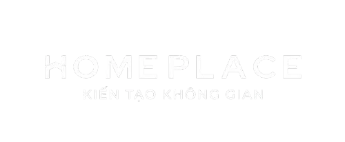 Home Place – Tổng Thầu Thiết Kế Và Thi Công Trọn Gói